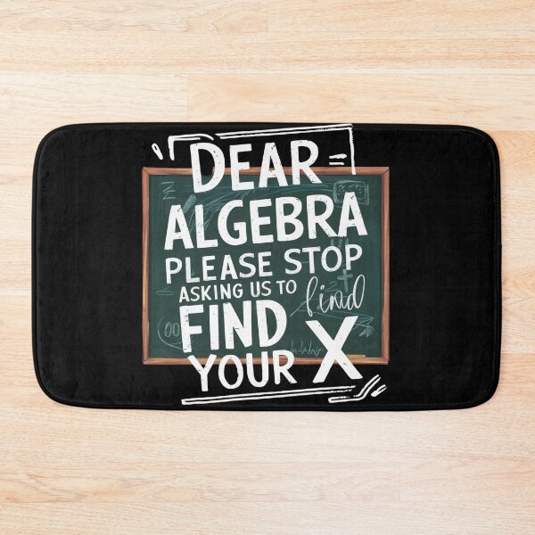Item preview, Algebra please stop asking us to find your x designed and sold by DreamVibeShirt.