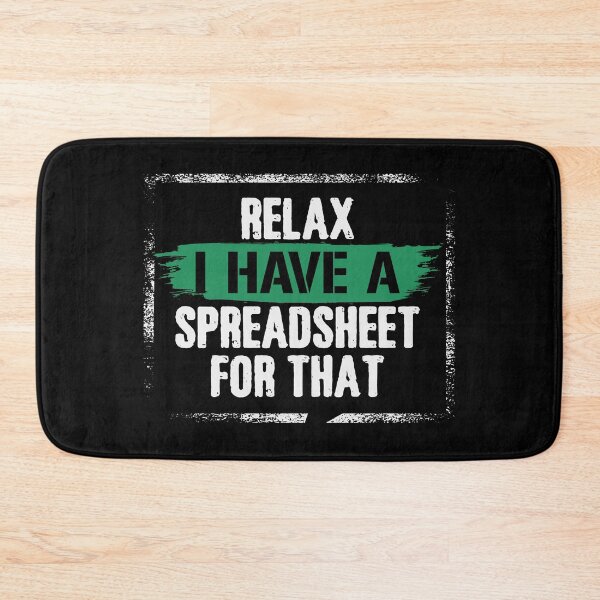 Item preview, Funny Accountant | Relax I have a Spreadsheet For That Accounting designed and sold by tmerchtrends.