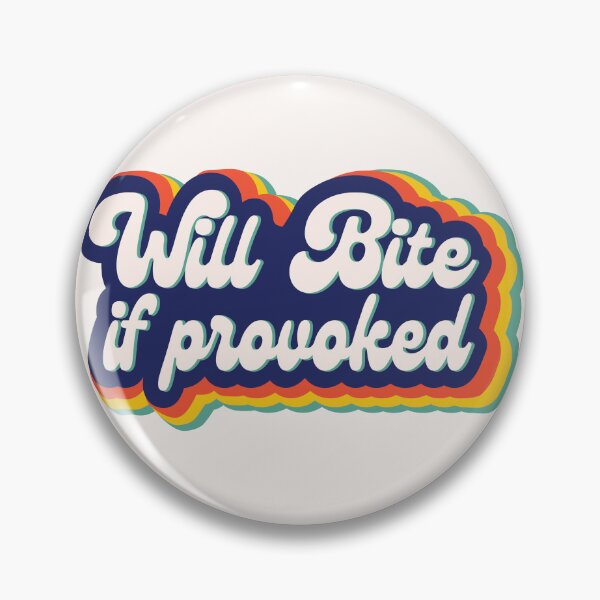 Item preview, Will Bite If Provoked Retro designed and sold by skauff.