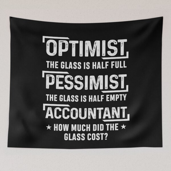 Item preview, Accountant Glass Funny Accounting Optimist Pessimist designed and sold by tmerchtrends.