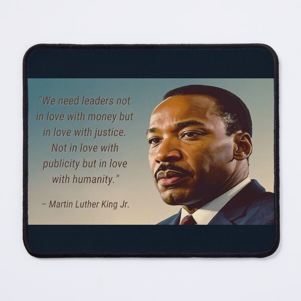 Item preview, MLK Quote: Leaders Love Justice, Not Money designed and sold by JediNeil.