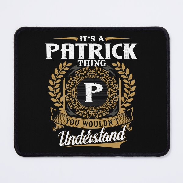 Item preview, It Is A Patrick Thing You Wouldnt Understand designed and sold by Huck-me.