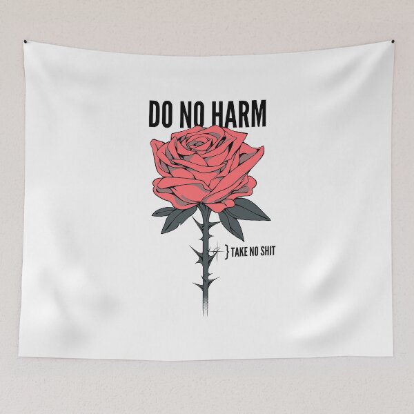 Item preview, Do No Harm, Take No Sh*t Roses by Tobe Fonseca designed and sold by Tobe Fonseca®.