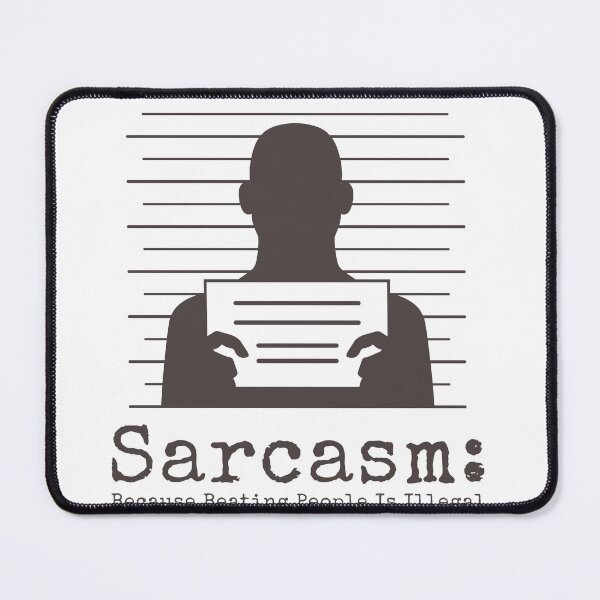 Item preview, Sarcasm: because beating people up is illegal T-Shirt designed and sold by MSignatureTees.