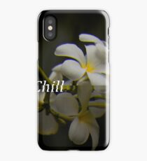 Smell the Chill iPhone Case