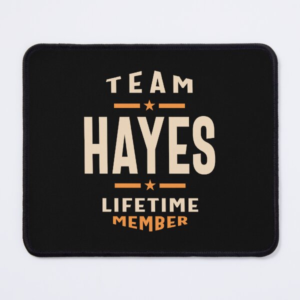 Item preview, Team Hayes Lifetime Member - Name Hayes  designed and sold by cidolopez.