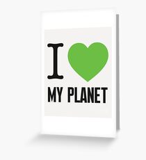 I love my planet Greeting Card