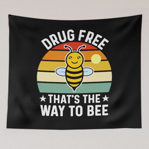 Item preview, Drug Free Bee Pun Rhyme, Drugs Free That's The Way To Bee designed and sold by Sunserize Designs.