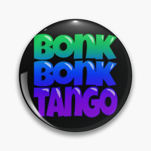 Item preview, BONK BONK TANGO designed and sold by Danii Allen.