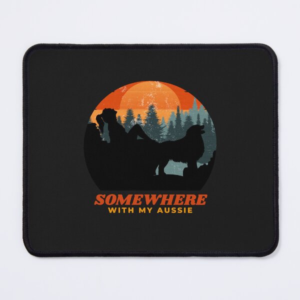 Item preview, Somewhere With My Aussie Womens Adventurous Australian Shepherd designed and sold by Guarddogdrive.
