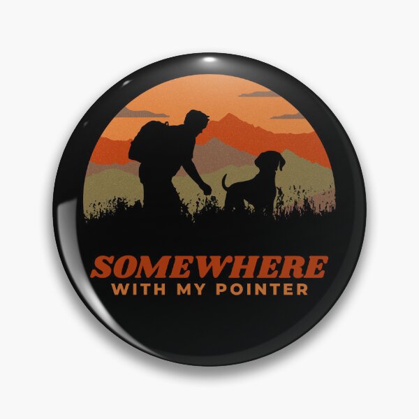 Item preview, Somewhere With My German Shorthaired Pointer Hiking Gift  designed and sold by Guarddogdrive.