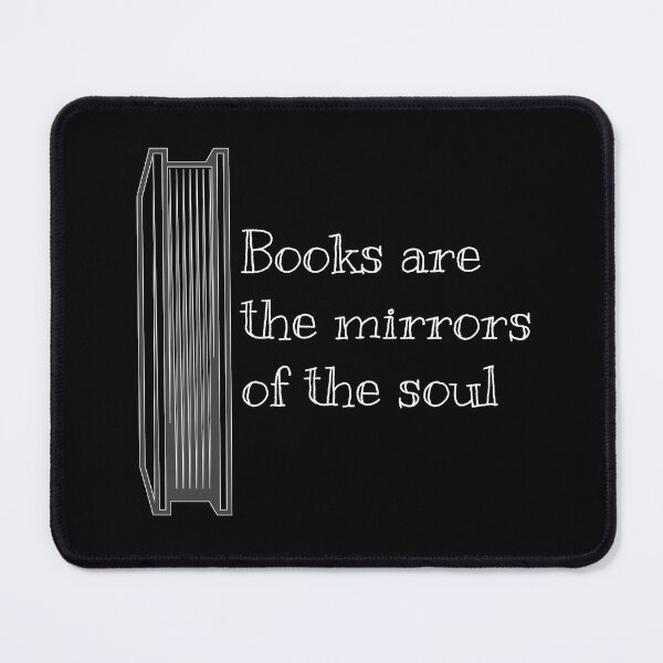 Item preview, books are the mirrors of the soul designed and sold by Tnotok.