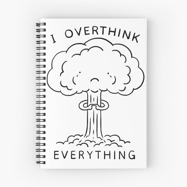 Item preview, I Overthink Everything  designed and sold by GoverArt.