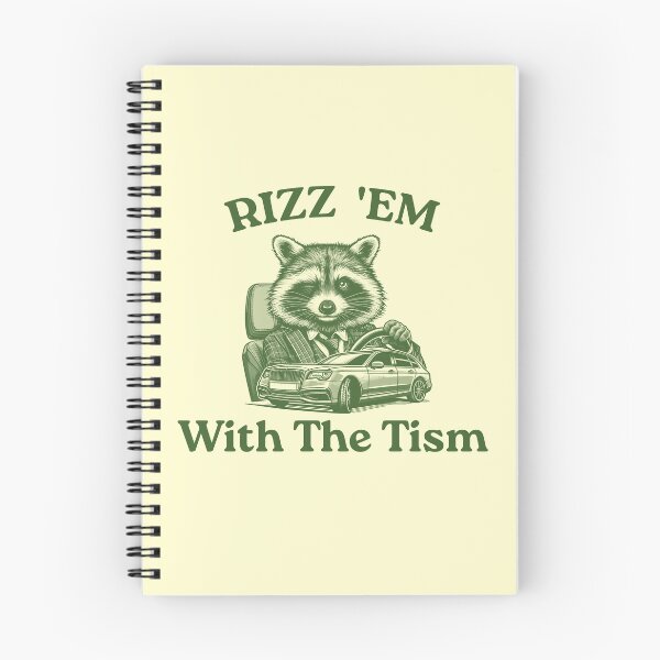 Item preview, Rizz 'Em With The Tism, Raccoon Meme designed and sold by VerdePlantTees.