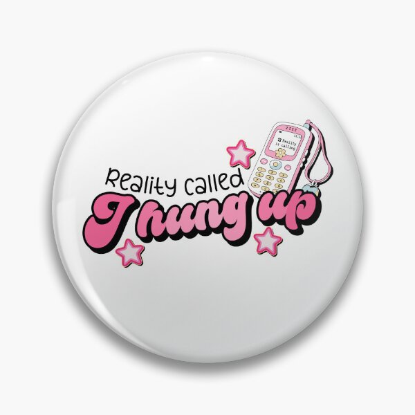 Item preview, Reality Called, I Hung Up! Sarcastic designed and sold by smalldesignbox.