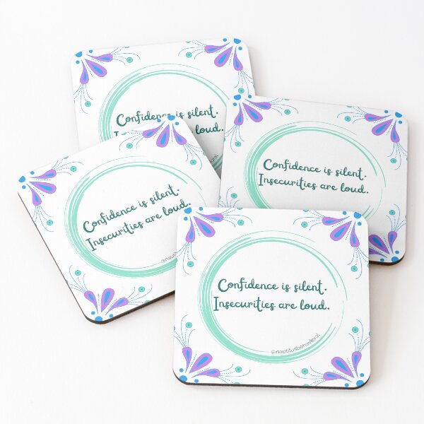 Item preview, Confidence is Silent. Insecurities are Loud. designed and sold by nautilushealth.