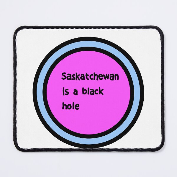 Artikelvorschau, Saskatchewan ist ein schwarzer Lochwitz entworfen und verkauft von Samantha3124.