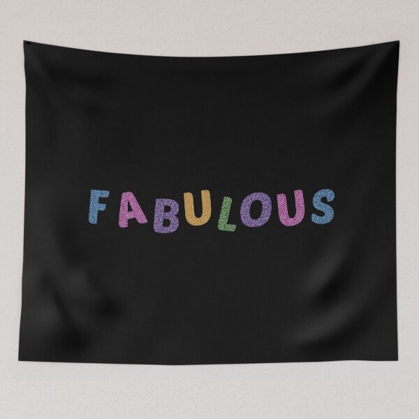 Item preview, Fabulous | Quote | Glitter text |   designed and sold by GeorgetaHere.