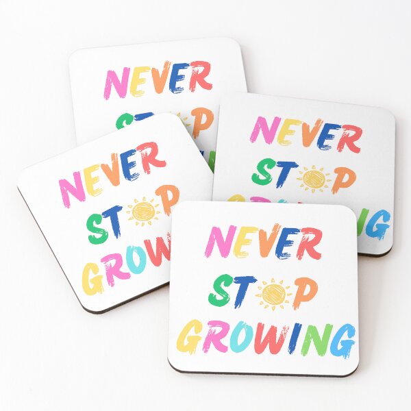 Item preview, Never Stop Growing!  designed and sold by PrintEveryday.