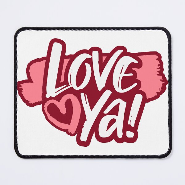 Item preview, Love Ya! Design designed and sold by That-Guys-Merch.
