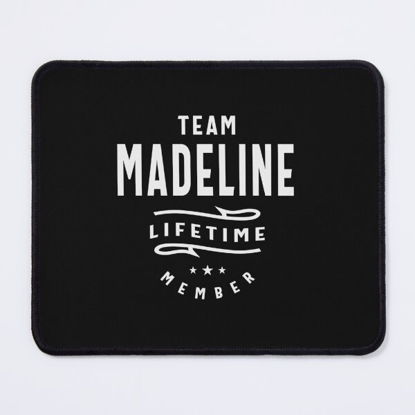 Item preview, Team Madeline Lifetime Member Name Madeline designed and sold by cidolopez.