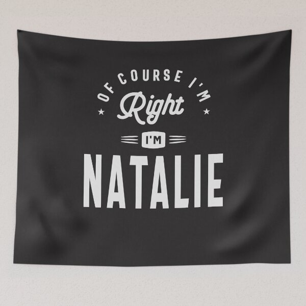 Item preview, Of Course I am Right I'm Natalie Name Natalie designed and sold by cidolopez.