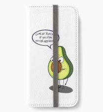 Come an avocado you fink you're ard enuff! iPhone Wallet/Case/Skin