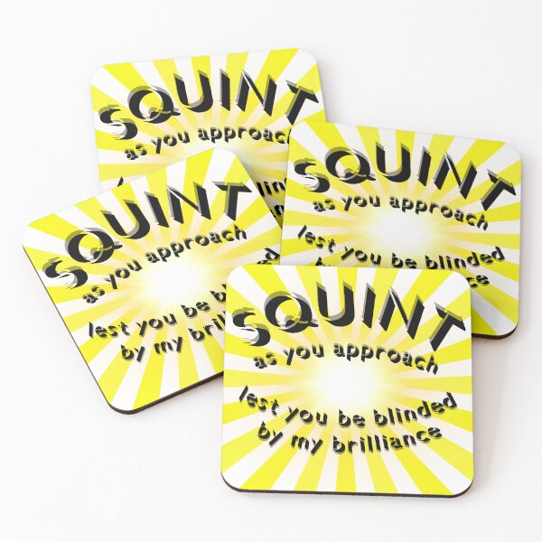 Item preview, Bright and Bold Funny Quote - Squint as You Approach designed and sold by Studio70Nine.
