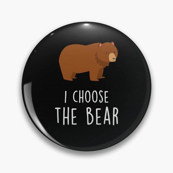 Item preview, I Choose the Bear designed and sold by Clara Hollins.