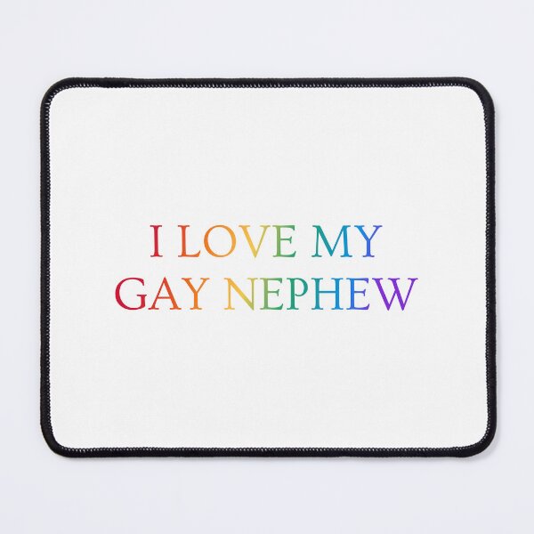 Item preview, I love my gay nephew  designed and sold by Inspirationmotivation.