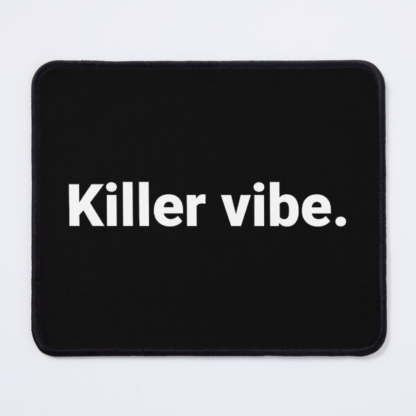 Item preview, Killer vibe. designed and sold by Text-based T-Shirts and Gifts.
