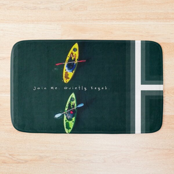 Item preview, Join me. Quietly Kayak. designed and sold by TheBruce77.