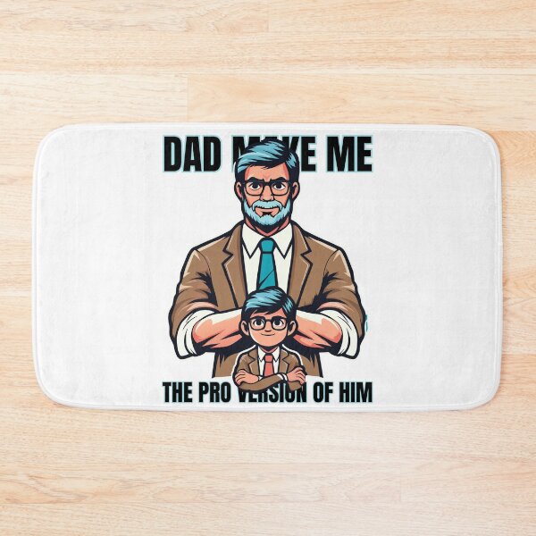 Item preview, Dad Make Me the Pro Version of Him designed and sold by Designowner.