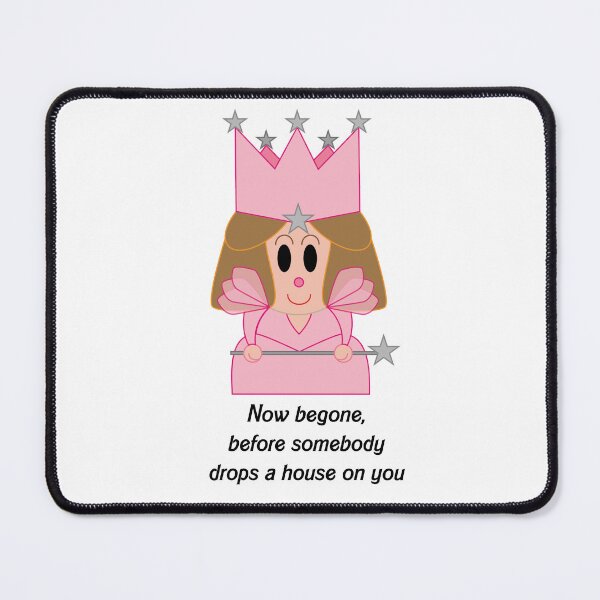 Item preview, Glinda - Now begone, before somebody drops a house on you designed and sold by Clockwork-Owl.