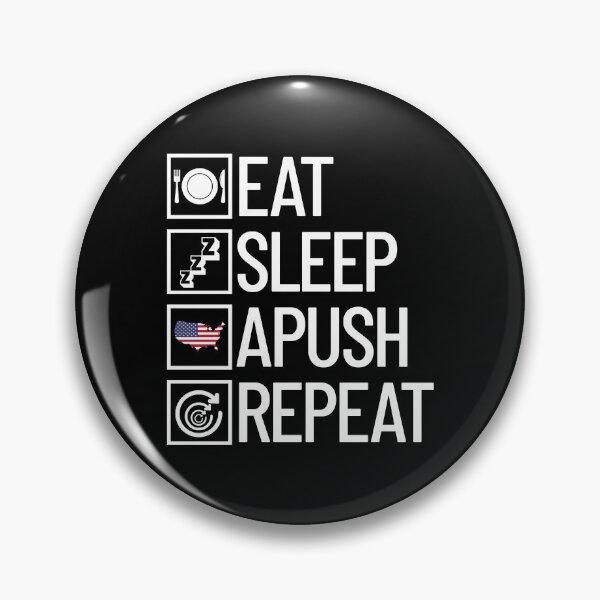 Item preview, Eat Sleep APUSH Repeat AP US History Apush Gear designed and sold by DynamicDesign.
