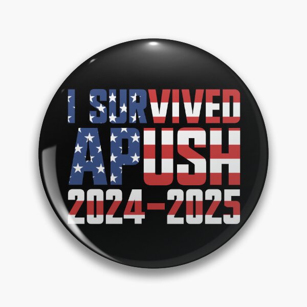 Item preview, I Survived APUSH 2024-2025 AP US History Apush Gear designed and sold by DynamicDesign.