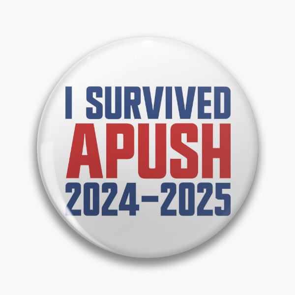 Item preview, I Survived APUSH 2024-2025 AP US History Apush Gear designed and sold by DynamicDesign.