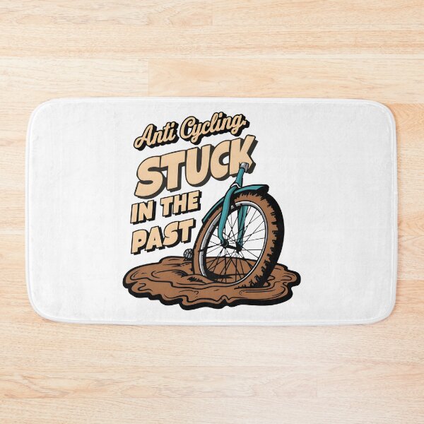 Item preview, Anti-Cycling | Stuck in the Past designed and sold by Dazzle-Sizzle.