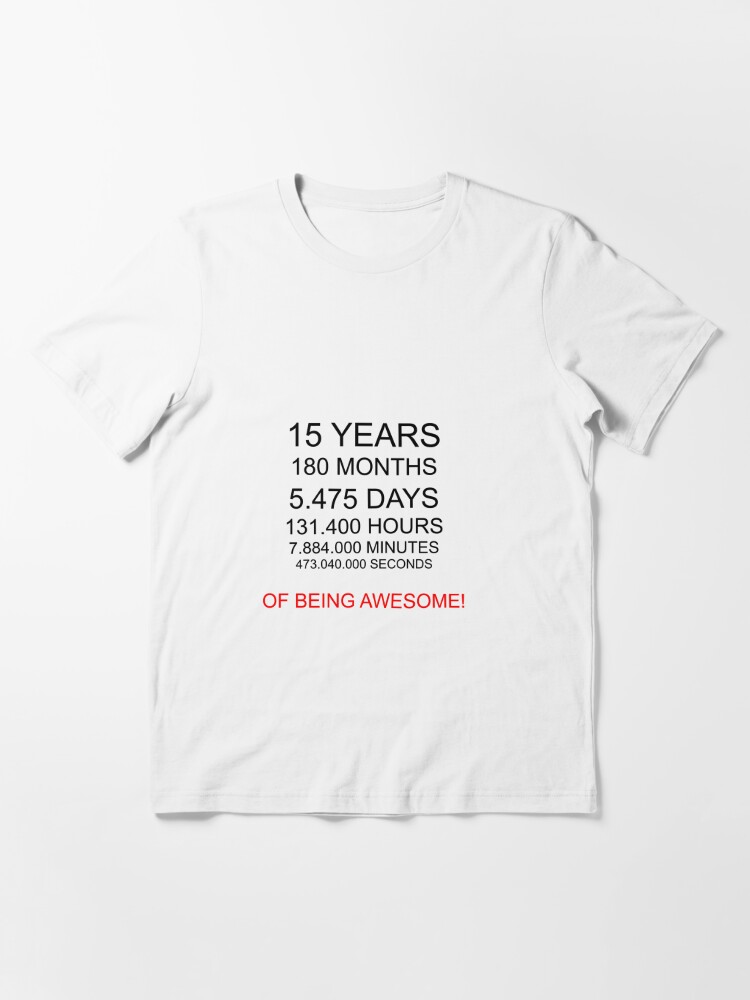T Shirt 15 Ans Genial Ados Cadeau Idee Anniversaire Par Hourglass7 Redbubble