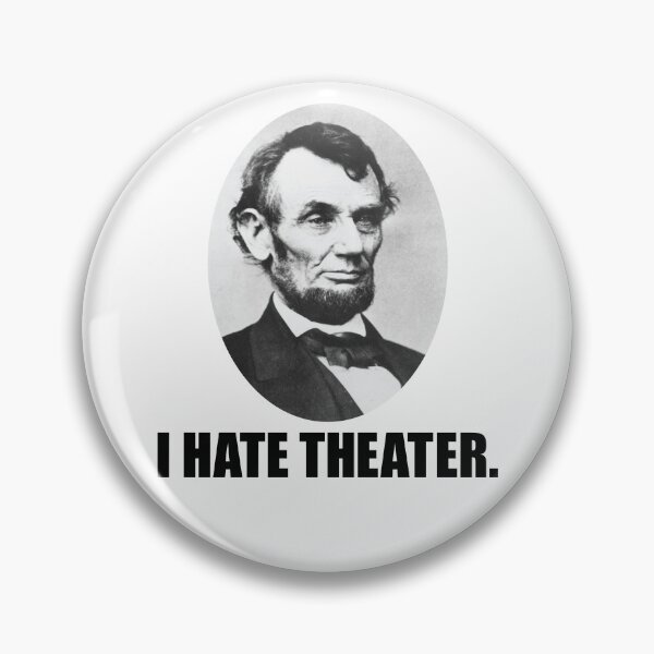 Item preview, I Hate Theater AP US History Abraham Lincoln Funny Apush Gear designed and sold by DynamicDesign.