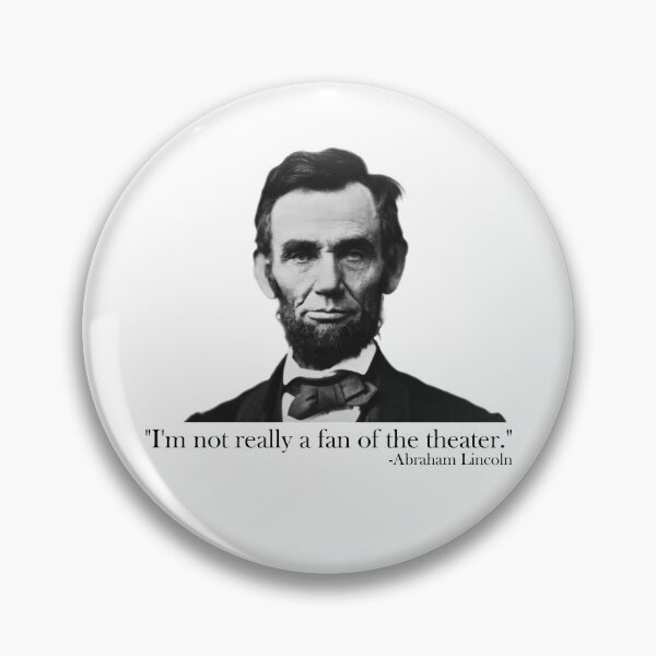 Item preview, I'm Not Really A Fan Of The Theater Funny Abraham Lincoln Gear designed and sold by DynamicDesign.