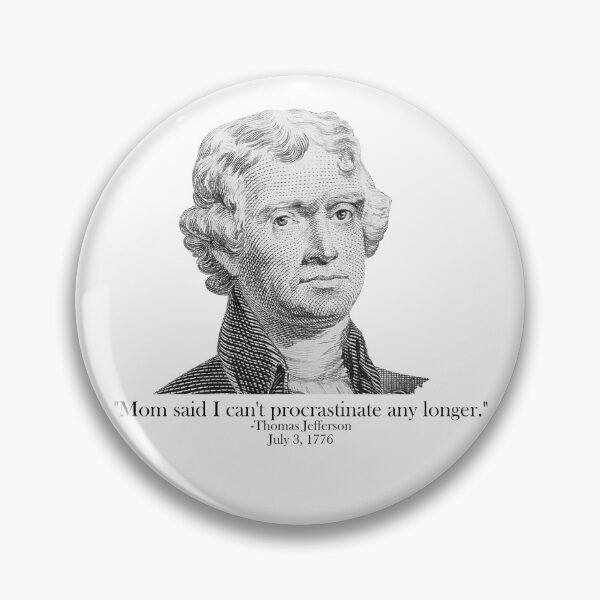Artikelvorschau, Can't Procrastinate AP US History Thomas Jefferson Apush Gear entworfen und verkauft von DynamicDesign.