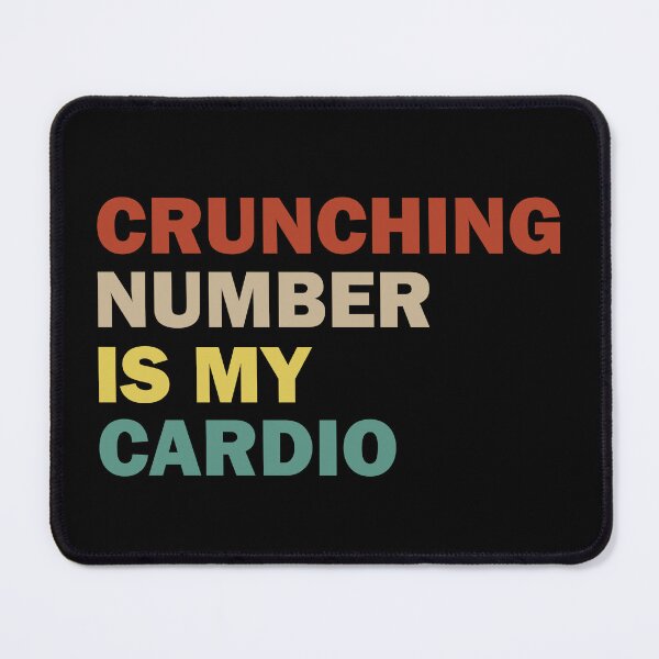 Item preview, Accountant | Crunching Numbers Is My Cardio Accounting designed and sold by tmerchtrends.