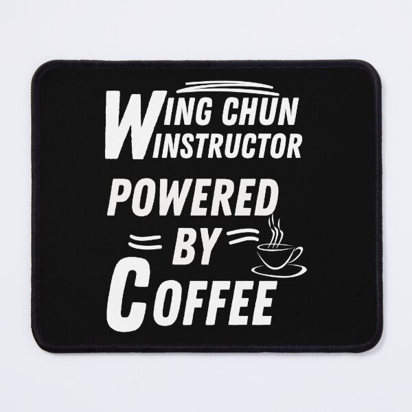 Item preview, Wing chun instructor powered by coffee designed and sold by annoying-shirts.