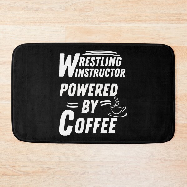 Item preview, Wrestling instructor powered by coffee designed and sold by annoying-shirts.