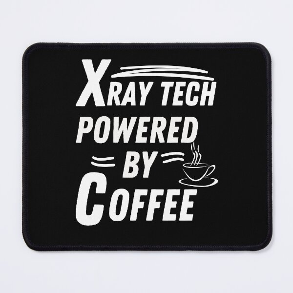 Item preview, X-ray tech powered by coffee designed and sold by annoying-shirts.