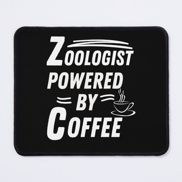Item preview, Zoologist powered by coffee designed and sold by annoying-shirts.