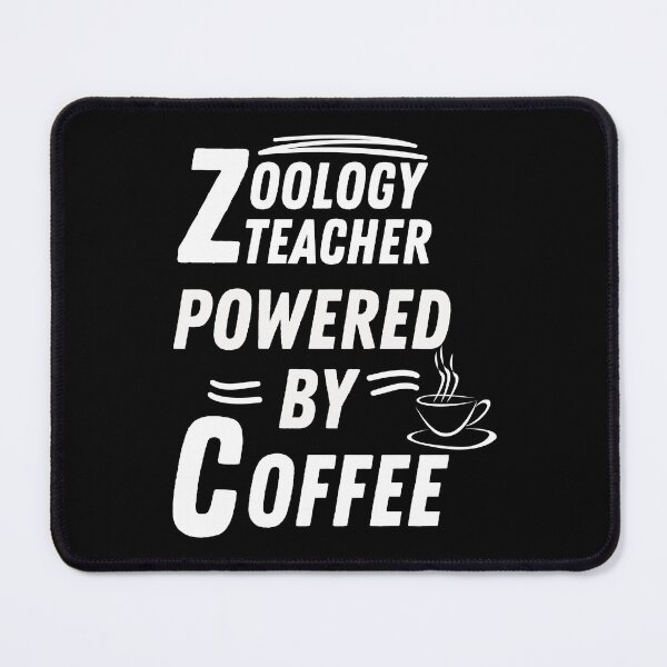 Item preview, Zoology teacher powered by coffee designed and sold by annoying-shirts.