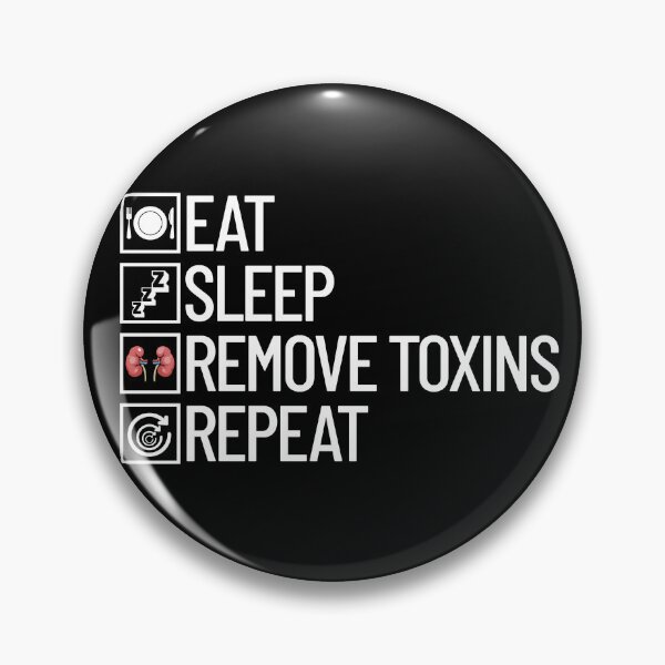 Item preview, Eat Sleep Remove Toxins Repeat Kidneys Dialysis Tech Gear designed and sold by DynamicDesign.