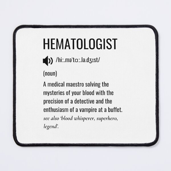 Item preview, Hematologist Defintion designed and sold by sydney-syder.